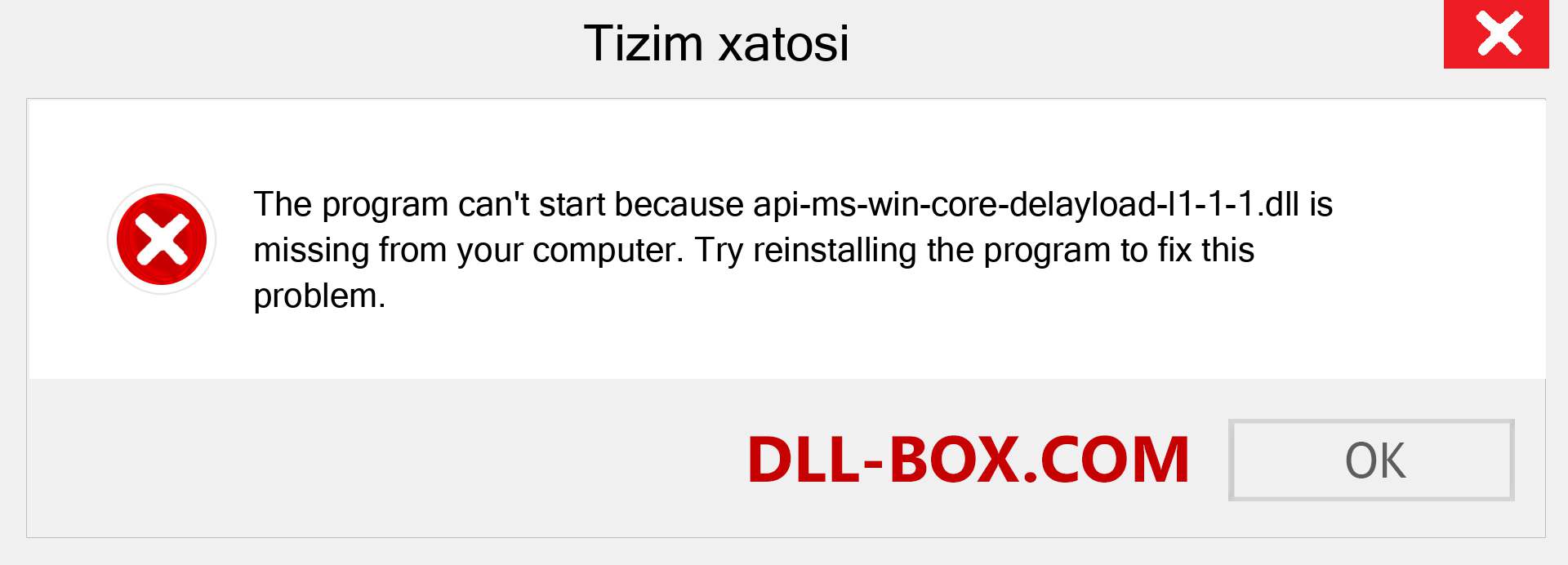 api-ms-win-core-delayload-l1-1-1.dll fayli yo'qolganmi?. Windows 7, 8, 10 uchun yuklab olish - Windowsda api-ms-win-core-delayload-l1-1-1 dll etishmayotgan xatoni tuzating, rasmlar, rasmlar